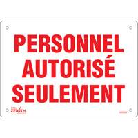 "Personnel autoris&eacute; seulement" Sign, 7" x 10", Plastic, French Fastek