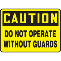 "Do Not Operate Without Guards" Sign, 7" x 10", Plastic, English Fastek